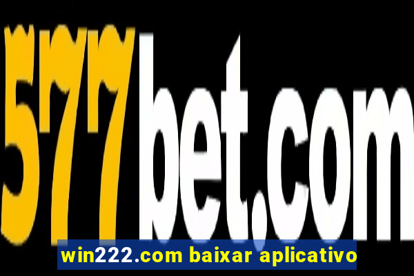 win222.com baixar aplicativo